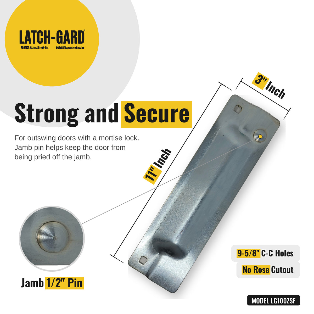 Latch-Gard LG100ZSF latch guard dimensions: 3 x 11 in, zinc plated steel plate, with fasteners