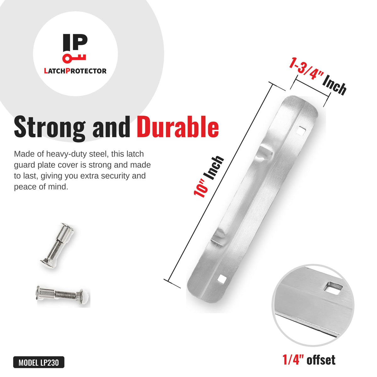 LATCHPROTECTOR LP230 latch guard dimensions: 1-3/4 x 10 in, strong and durable zinc plated plate