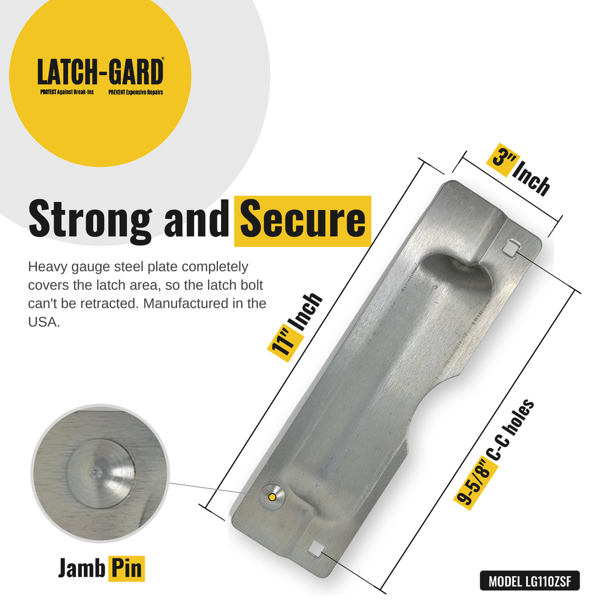 Latch-Gard LG110ZSF latch guard dimensions: 3 x 11 in, zinc plated steel plate, with fasteners