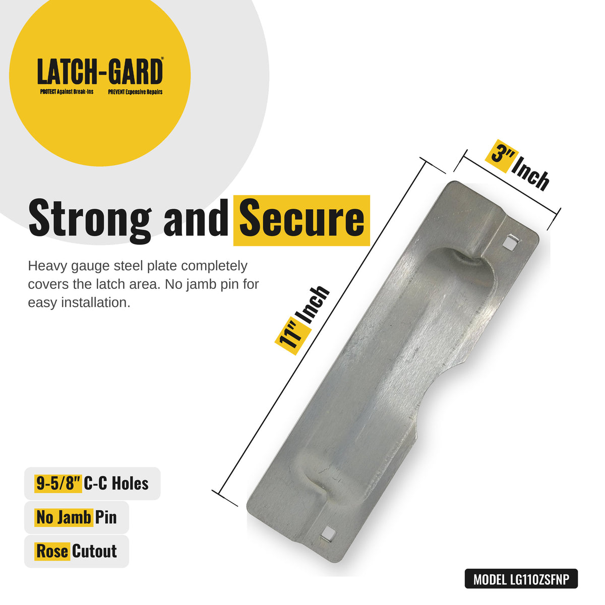Latch-Gard LG110ZSFNP latch guard dimensions: 3 x 11 in, zinc plated steel plate, with fasteners