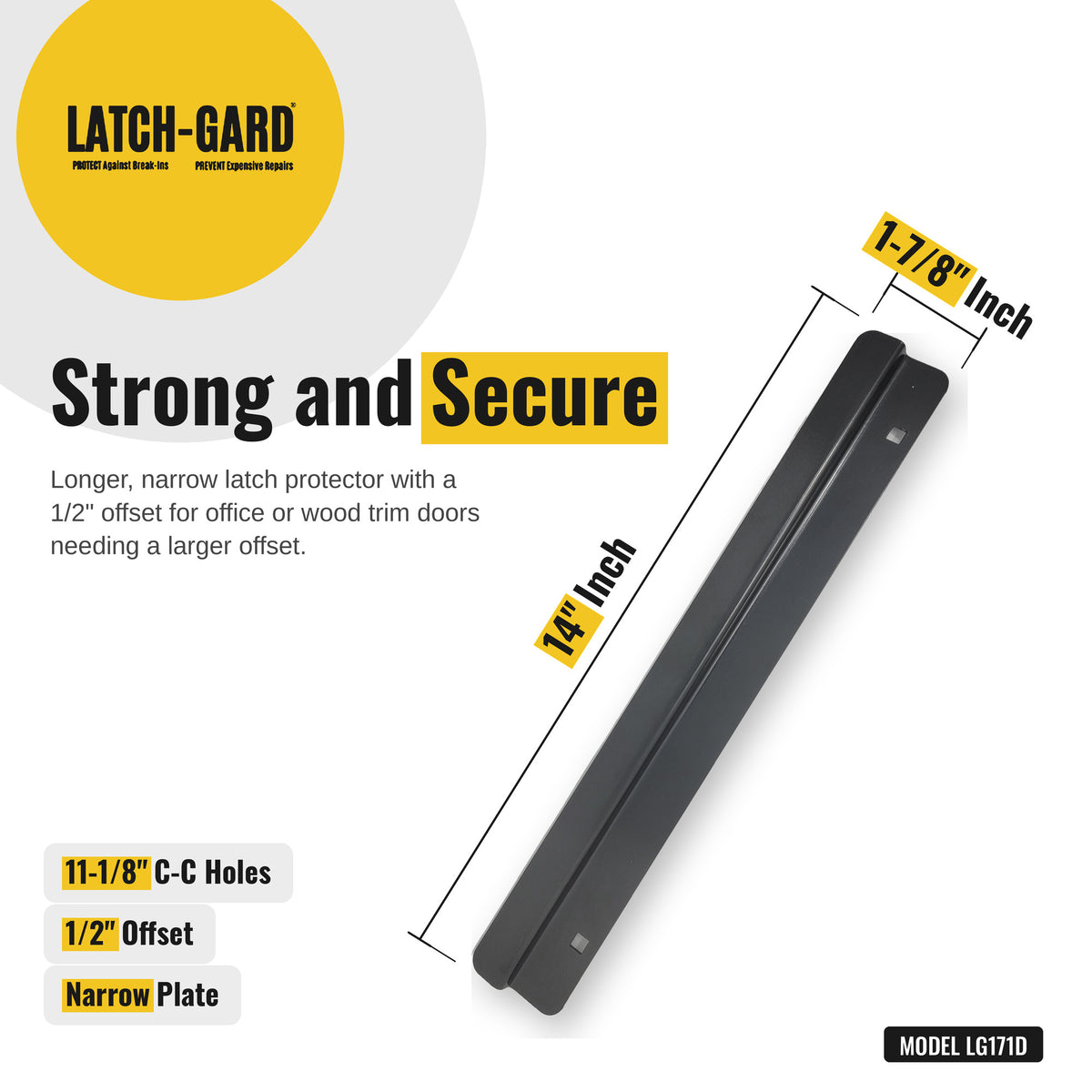 Latch-Gard LG171D latch guard dimensions: 1-7/8 x 14 in, Duronodic dark bronze steel plate, with fasteners